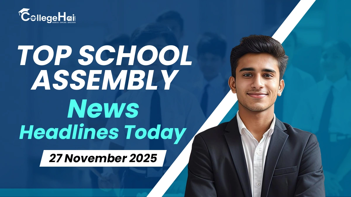 Top School Assembly News Headlines Today 27 November.webp